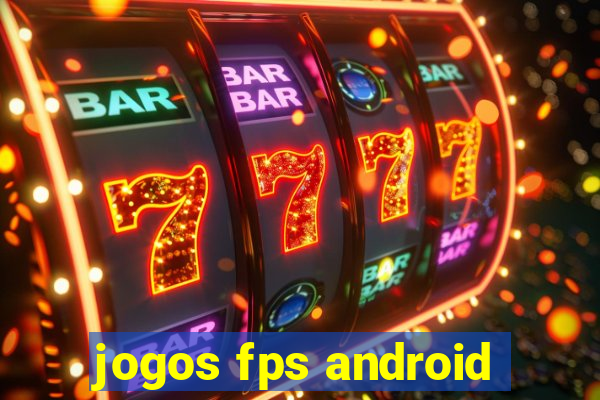 jogos fps android